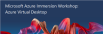 Microsoft Azure Immersion Workshop: Azure Virtual Desktop
